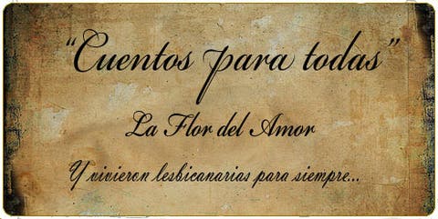 Cuentos para todas: La flor del amor