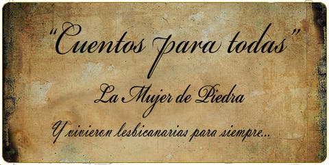 Cuentos para Todas: La Mujer de Piedra