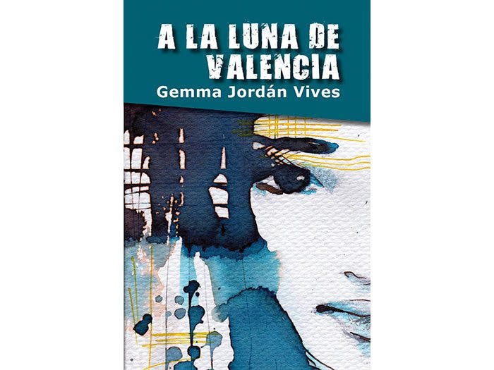 A La Luna De Valencia por Gemma Jordán Vives – Libros Lésbicos