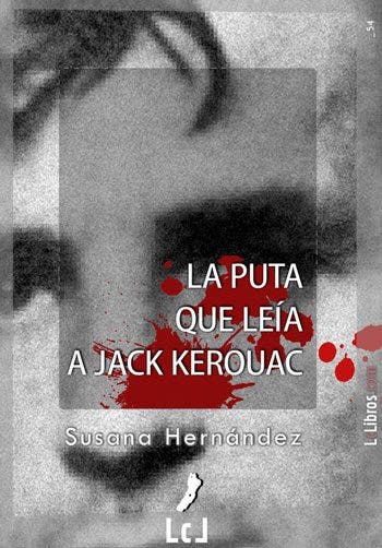 La Puta que Leía a Jack Kerouac libros lésbicos