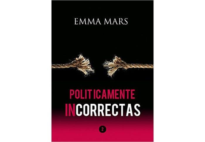 Políticamente incorrectas 2 por Emma Mars – Libros lésbicos
