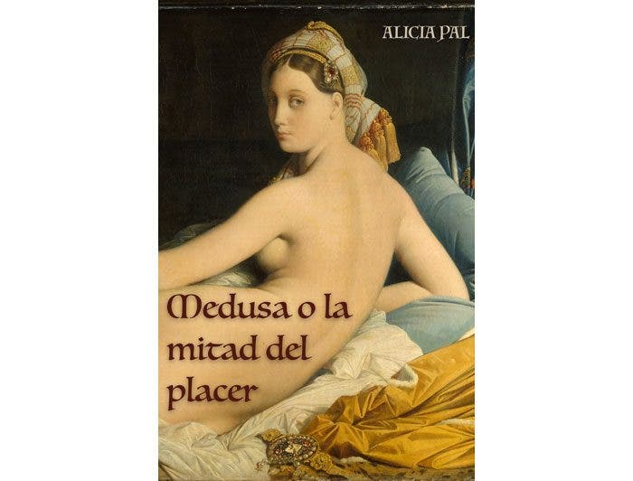 Medusa o la mitad del placer por Alicia Pal – Libros Lésbicos