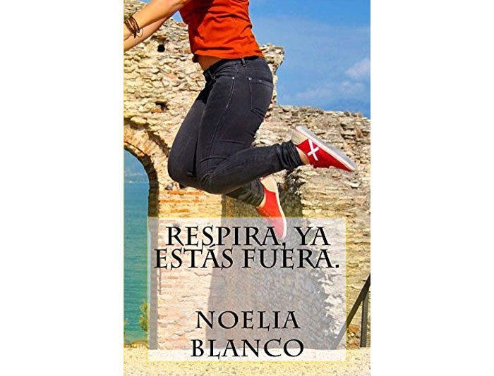 Respira, ya estás fuera por Noelia Blanco – libros lésbicos