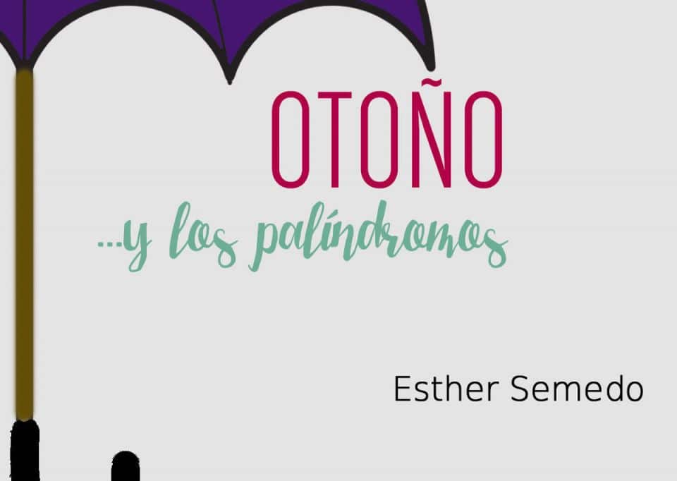 Otoño y los Palíndromos por Esther Semedo – libros lésbicos