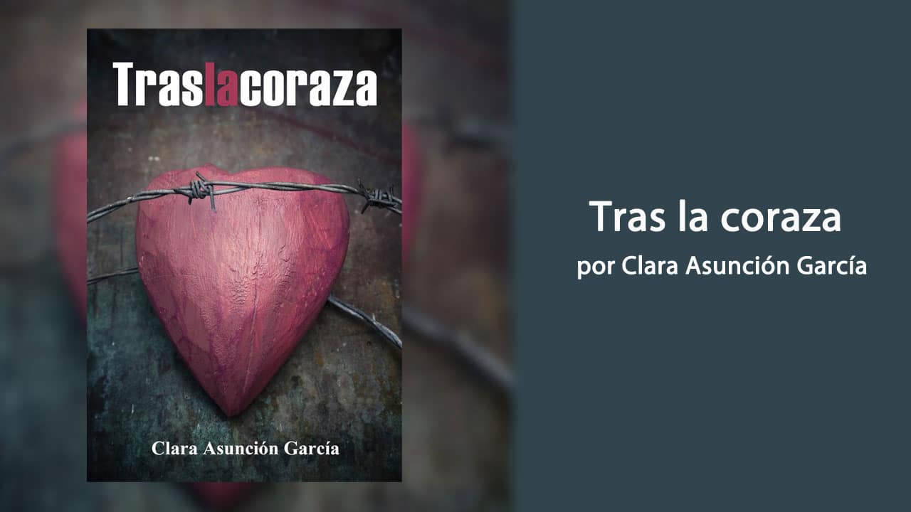 Tras la coraza por Clara Asunción García – Libros Lésbicos