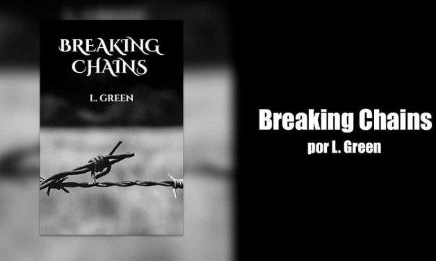 Breaking Chains: una historia de amor en el infierno