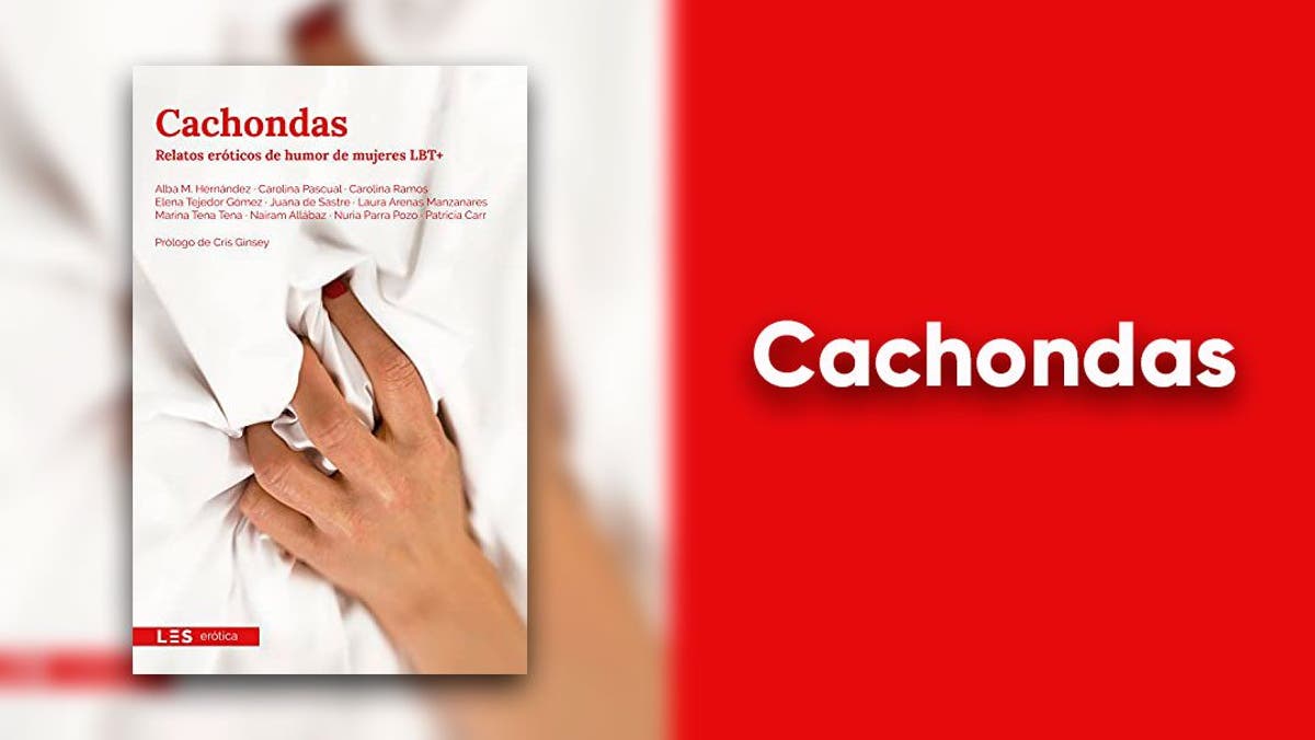 Cachondas: un libro muy original que mezcla humor y sexo • Lesbicanarias