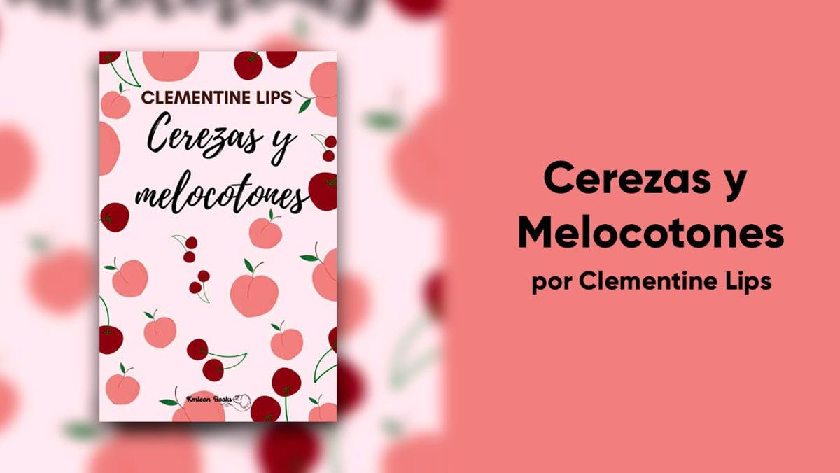 Cerezas y melocotones: nueve relatos llenos de erotismo, pasión y lujuria  disfrutados entre mujeres • Lesbicanarias