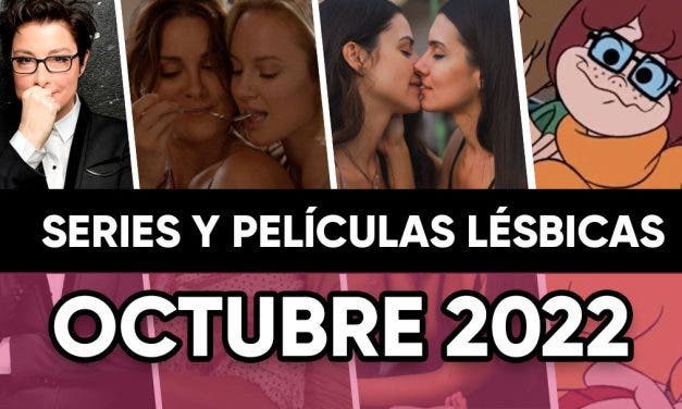 Películas y series lésbicas que llegan en Octubre de 2022