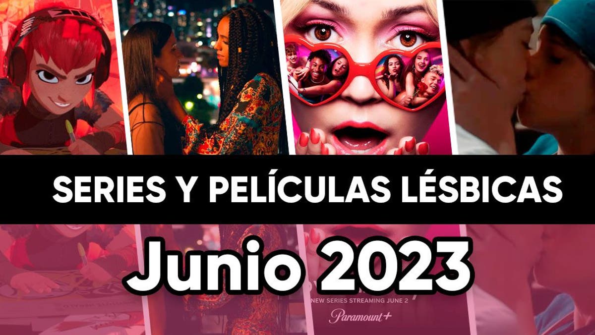 Películas y series lésbicas que llegan en Junio de 2023 • Lesbicanarias