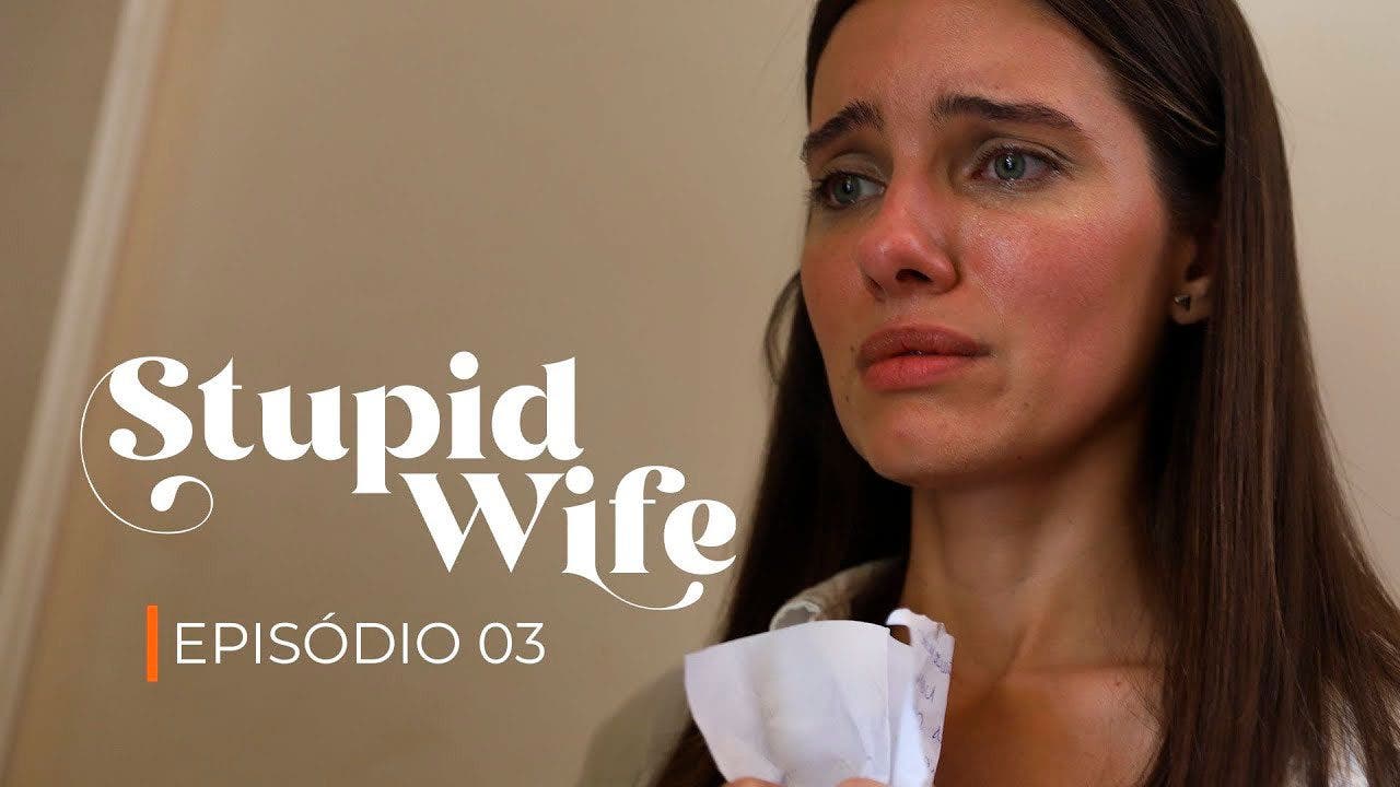 Stupid Wife episodio 3