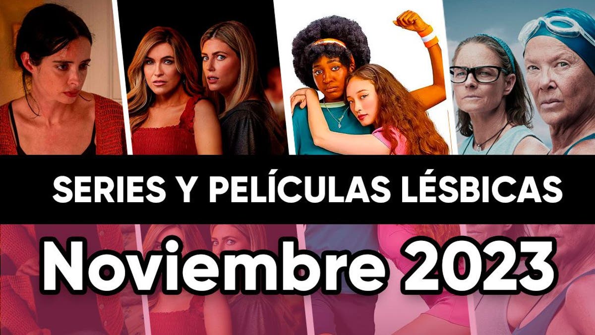 Películas y series lésbicas que llegan en Noviembre de 2023 • Lesbicanarias