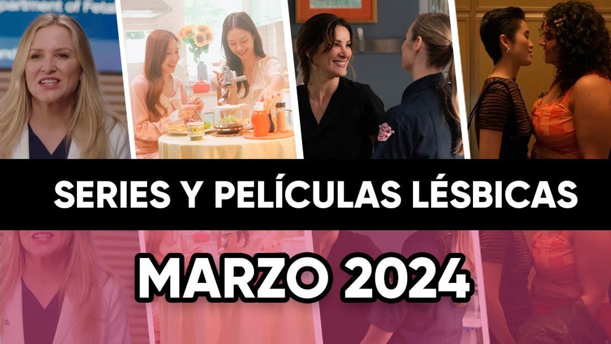 Películas y series lésbicas que llegan en Marzo de 2024 • Lesbicanarias